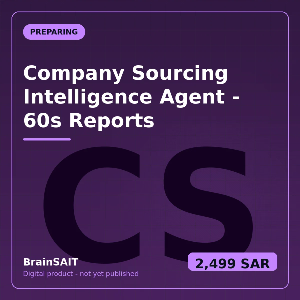 Company Sourcing Intelligence Agent — 60s Reports